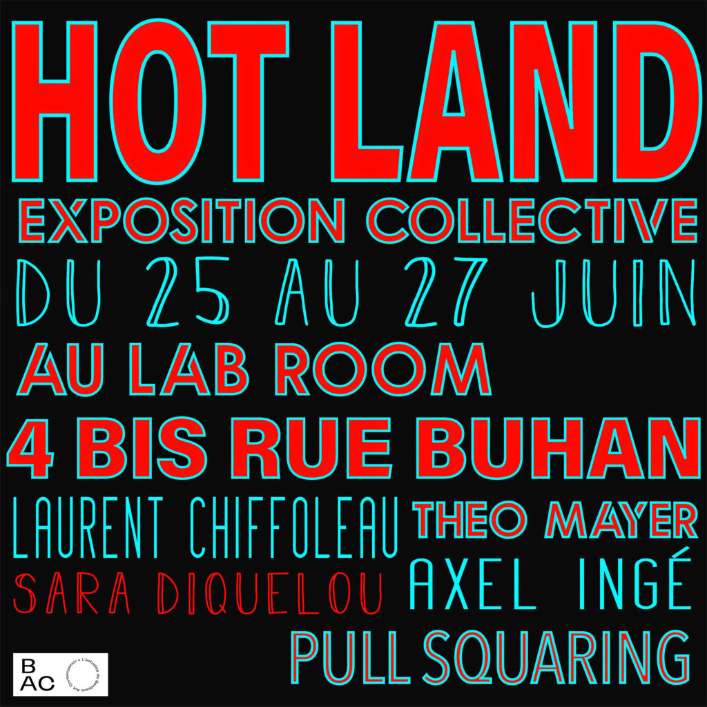 HOT LAND, exposition collective