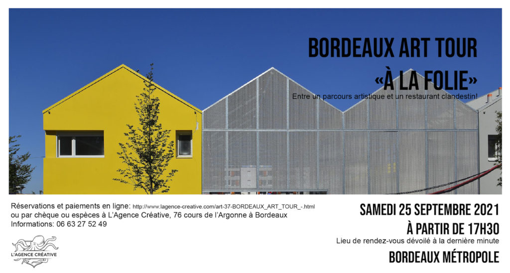 BORDEAUX ART TOUR « À LA FOLIE »
